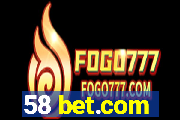 58 bet.com